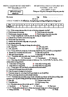 Đề kiểm tra chất lượng học kì I môn Khoa học tự nhiên Lớp 6 - Mã đề 01 - Năm học 2018-2019 - Trường THCS Nà Tầu (Có đáp án)